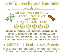 Load image into Gallery viewer, Tater&#39;s Liverlicious Gummies -  All Natural Home Baked Dog Treats
