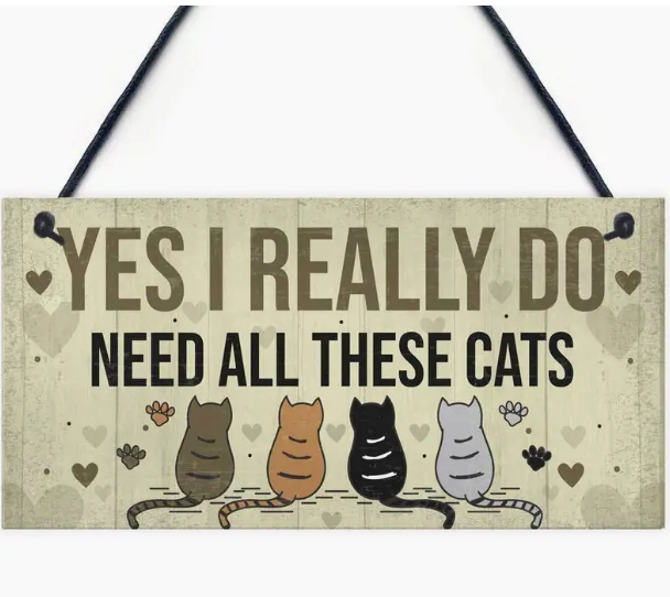 Cat Wooden Sign For Home Décor (Yes I Really Need All These Cats)