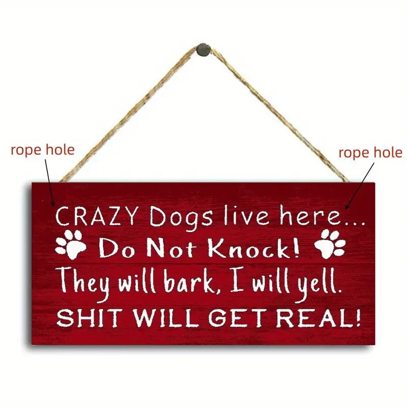 Funny Dog Sign (CRAZY Dogs Live Here, DO NOT KNOCK)